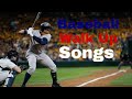 Best Baseball Walk Up Songs ️