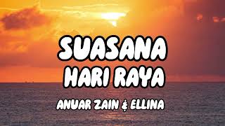 Download lagu ANUAR ZAIN & ELLINA - SUASANA HARI RAYA (LYRICS) mp3 Download lagu ANUAR ZAIN & ELLINA - SUASANA HARI RAYA (LYRICS) mp3