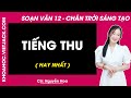 Soạn bài Tiếng thu Ngữ văn 12 Chân trời sáng tạo