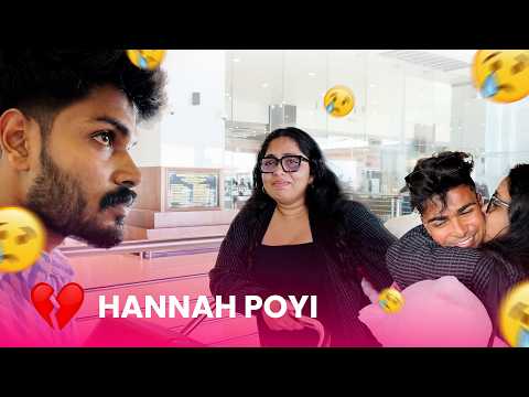 Hannah Chechi Poyi 😭💔 The Saddest Goodbye
