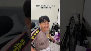Download lagu DI BANDINGKAN DENGAN ADIK SENDIRI PRAT.2 mp3