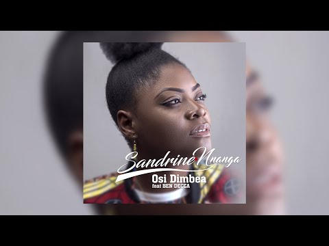 Sandrine Nnanga - OSI DIMBEA feat Ben Decca (Audio Officiel)