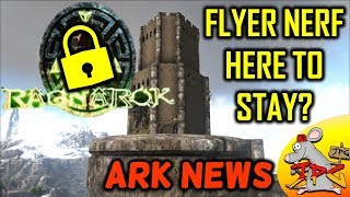 ARK News: Ragnarock Is Locked - Flyer Nerf Is Staying - Countdown??