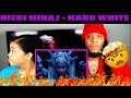 NICKI MINAJ HARD WHITE VIDEO REACTION! NICKI MINAJ HARD WHITE VIDEO REACTION!