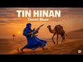 Desert Blues Tin Hinan Tuareg Guitar Sahara Soul Tishoumaren Vibes Official Audio
