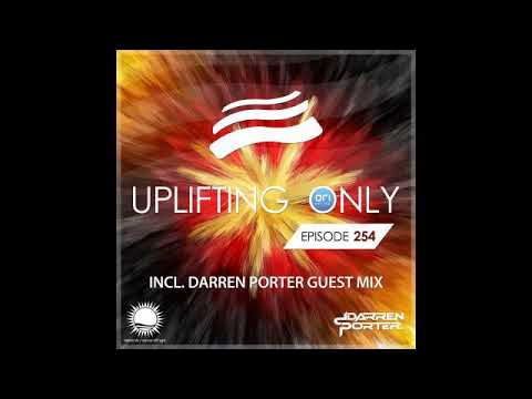Ori Uplift - Uplifting Only 254 with Darren Porter