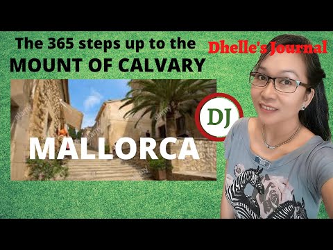 Part 2: THE TOWN OF POLLENCA/Los 365 escalones hasta el Monte del Calvario en pueblo de Pollenca