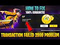Transaction Failed 2999 Free Fire Free Fire Max Top Up Problem