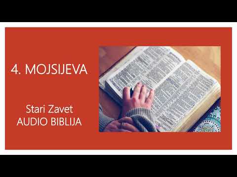 ČETVRTA MOJSIJEVA - Stari Zavet - Sveto Pismo - Audio