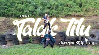 Download lagu (new) TALAK TILU – Japanese Ska Version | Bungsu Bandung Cover by [Hokage santuy] mp3