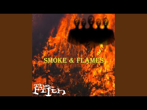 Smoke & Flames