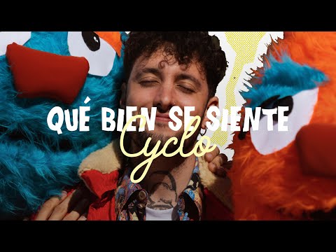 Cyclo - Qué bien se siente (Videoclip Oficial)