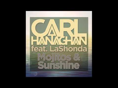 Carl Hanaghan feat LaShonda   Mojitos  Sunshine Original Mix