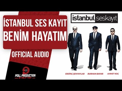 İstanbul Ses Kayıt - Benim Hayatım ( Official Audio )