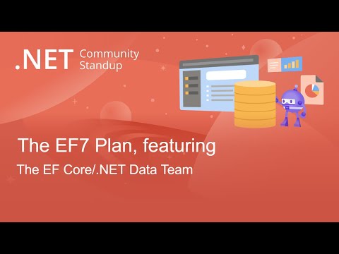 Entity Framework Community Standup - The EF7 Plan