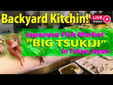 10.20.2022”BIG TSUKIJI" Fishmarket Backyard Live Streaming