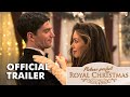 Picture Perfect Royal Christmas - Official Trailer