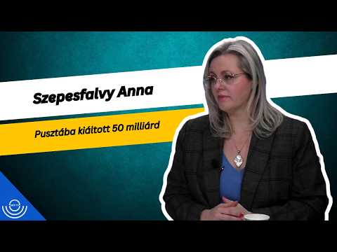 Pirkadat: Szepesfalvy Anna – Pusztába kiáltott 50 milliárd