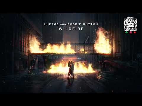 Lupage & Robbie Hutton - Wildfire
