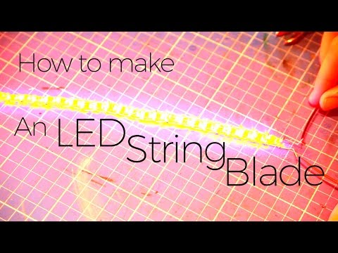How to make an LED string blade for a Lightsaber
