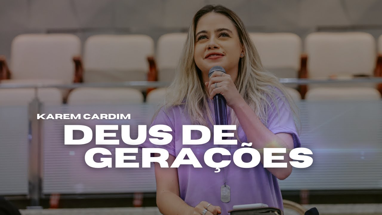 Deus de Gerações // Karem Cardim