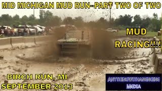 preview picture of video 'MID MICHIGAN MUD RUN-BIRCH RUN, MICHIGAN VIDEO PART TWO OF TWO  9-7-13'