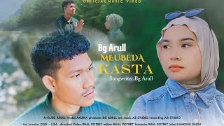 Download lagu MEUBEDA KASTA - Bg Arull mp3