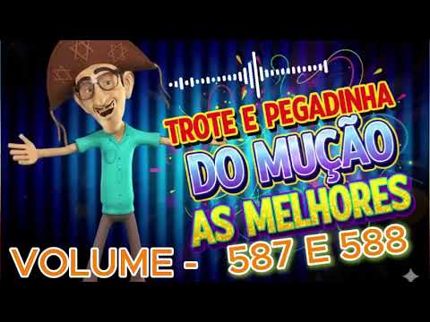 1 Hora de trotes e pegadinha do Mução Volume 587 E 588