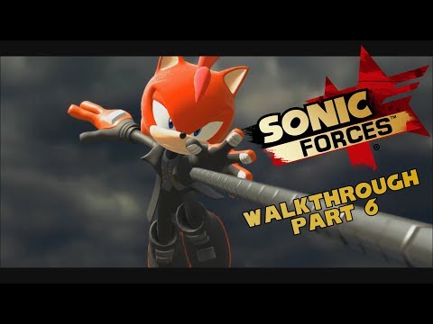 SONIC FORCES - Walkthrough Gameplay (Part 6) HD