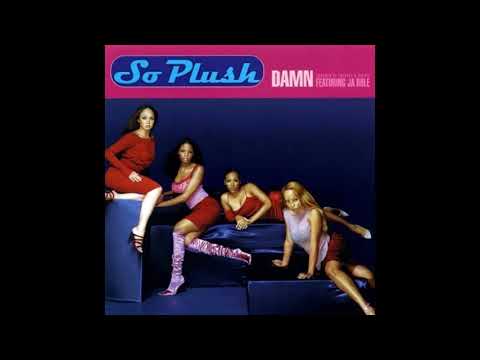 So Plush Ft  Ja Rule - Damn (Should've Treated U Right)1999