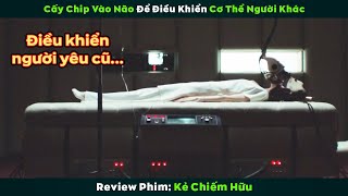 [Review Phim] Cấy Chip vào não để điều khiển cơ thể người khác