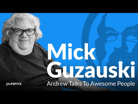 Andrew Scheps Talks to Mick Guzauski (Michael Jackson, Prince, Daft Punk...)