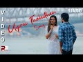 Uyirai Tholaithen Original Video Song TAMIL ROMANTIC ALBUM Trending Love Music Video 1080p FULL HD