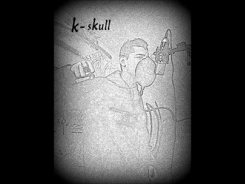 k-skull- un colpo in canna freestyle