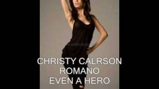 CHRISTY CARLSON ROMANO - EVEN A HERO