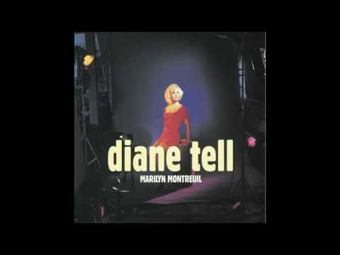 Diane Tell - Je veux être aimée de vous
