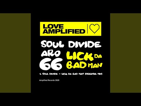 Lick Da Bad Man (Original Mix)