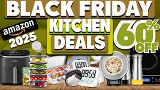 60% Huge Discounts 50 Amazon Black Friday Kitchen Deals 2025
