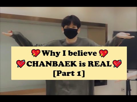 (´,,•ω•,,)💖 1 HOUR for Why I believe CHANBAEK is REAL [Part 1]💘