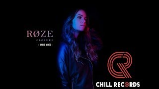 Closure - Lyric Video - RØZE (Catherine Roze) and Michael Badal | Chill Records 2019 |