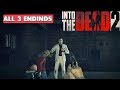INTO THE DEAD 2 ALL ENDINGS THREE ENDINGS
