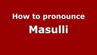How to pronounce Masulli