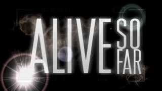 Alive so Far - Un segundo antes de partir - Letra - Lyric
