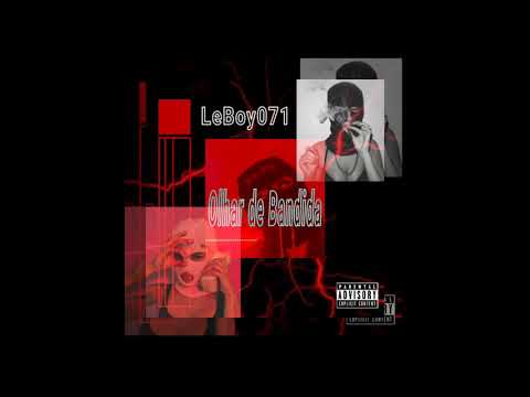 LeBoy071 - Olhar de Bandida (Prod: KND)
