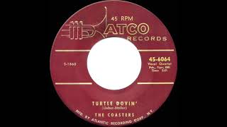 1956 Coasters - Turtle Dovin’