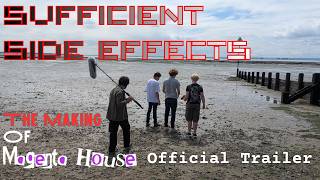 SUFFICIENT SIDE EFFECTS  - Official Trailer