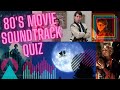 80's Movie's Soundtrack Quiz