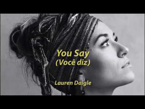 Lauren Daigle - You Say (Você diz)