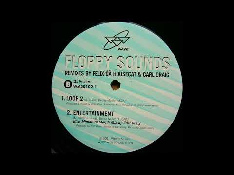Floppy Sounds - Entertainment (Carl Craig's Blue Miniature Morph Mix) [WM50102-1]