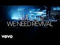 We Need Revival